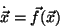 \begin{displaymath}\dot{\vec x} = \vec f(\vec x)
\end{displaymath}