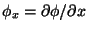 $\phi_x=\partial\phi/\partial x$